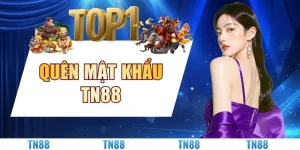 Quên Mật Khẩu TN88 - Hướng Dẫn Lấy Lại Tài Khoản Nhanh Chóng